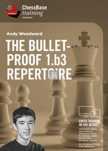 The Bulletproof 1.b3 Repertoire - DOWNLOAD