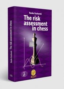 The Risk Assessment in Chess - Hardcover