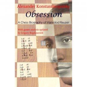 Obsession - A Chess Biography of Vsevolod Rauzer