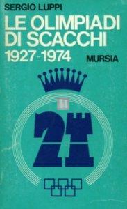 Le Olimpiadi di Scacchi 1927-1974 - 2nd hand