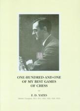 101 of my Best Games of Chess - Yates