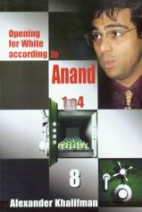 Opening for White according to Anand 1.e4 vol. VIII - 1.e4 c5 2.Nf3