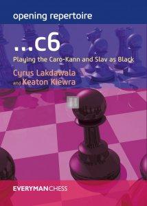 Opening Repertoire: ...c6: Playing the Caro-Kann and Slav as Black