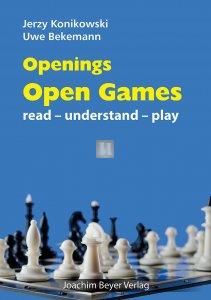 Openings: Open Games: Read-Understand-Play