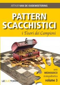 Pattern Scacchistici 3 - I Tesori dei Campioni - serie Mediogioco