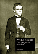 Paul Morphy: una prospettiva moderna