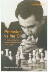 Petrosian vs The elite - 71 Victories by the Master of Manoeuvre - 2nd hand