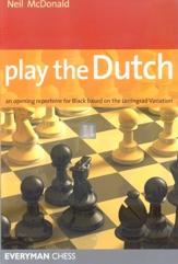 Play the Dutch (Leningrad Variation)