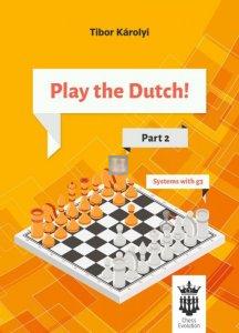 Play the Dutch: Part 2: Systems with g3 - 2nd hand