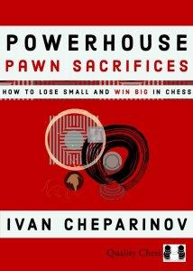 Powerhouse Pawn Sacrifices