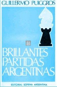 Brillantes partidas argentinas  (in spagnolo) 2d hand rare book