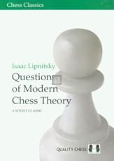Questions of modern chess theory -  a Soviet Classic - 2nd hand