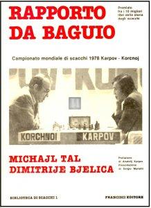 Rapporto da Bagujo - Campionato mondiale di scacchi 1978 Karpov - Korcnoj