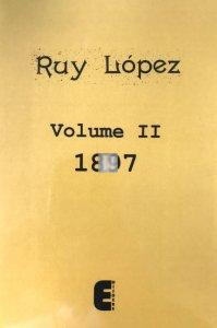 Ruy Lopez Volume II - 1897