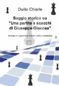 Saggio storico su ``una partita a scacchi di Giuseppe Giacosa``