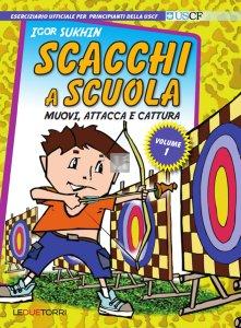 Scacchi a Scuola 1 - muovi, attacca e cattura