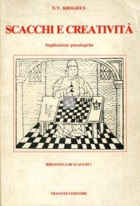 Scacchi e creatività, implicazioni psicologiche - 2a mano