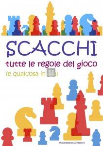 Scacchi. Tutte le regole del gioco (e qualcosa in più)