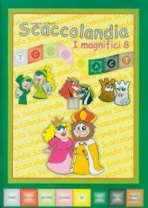 Scaccolandia I Magnifici 8 - fascicolo 3