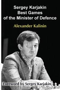Sergey Karjakin: Best Games of the Minister of Defence