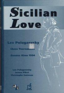 Sicilian love: Lev Polugaevsky, chess tournament Buenos Aires 1994
