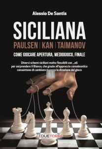 SICILIANA - Paulsen - Kan - Taimanov - Come giocare apertura, mediogioco, finale