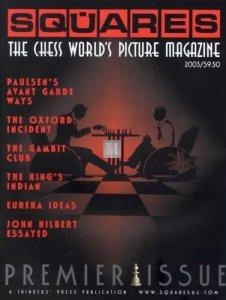 Squares The Chess World's Picture Magazine - 1st issue 2003 rare