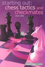 Starting out: Chess Tactics and Checkmates