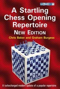A Startling Chess Opening Repertoire - NEW EDITION