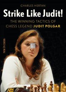 Strike like Judit!: The Winning Tactics of Chess Legend Judit Polgar