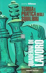 Teoria e pratica degli squilibri: quaderni di lavoro - 2a mano