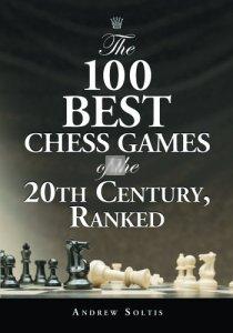 The 100 Best Chess Games of the 20th century, Ranked