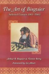 The art of Bisguier - Selected games 1961-2003