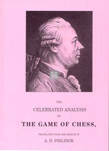 The Celebrated Analysis of the Game of Chess - Philidor