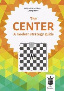 The Center - a modern strategy guide - signed by GM Adrian Mikhalchishin