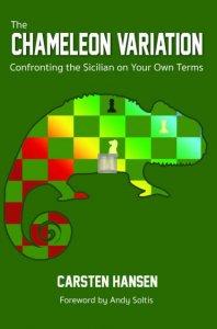 The Chameleon Variation: Confronting the Sicilian on Your Own Terms