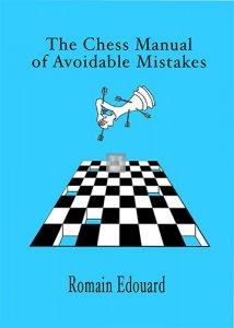 The Chess Manual of Avoidable Mistakes