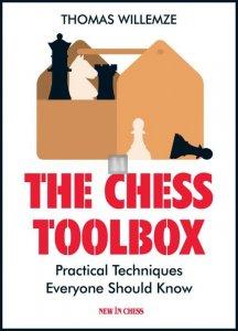 The Chess Toolbox: Practical Techniques Everyone Should Know