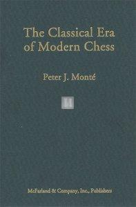 The Classical Era of Modern Chess