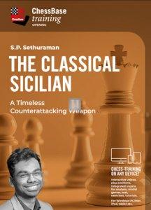 The Classical Sicilian - A Timeless Counterattacking Weapon - DOWNLOAD