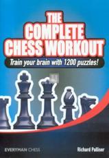 The Complete Chess Workout: Train your brain with 1200 puzzles! - 2nd hand