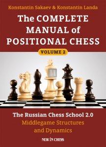 The Complete Manual of Positional Chess vol.2 - The Russian Chess School 2.0 – Middlegame Structures and Dynamics - 2nd hand