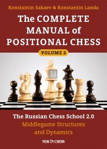 The Complete Manual of Positional Chess vol.2 - The Russian Chess School 2.0 – Middlegame Structures and Dynamics