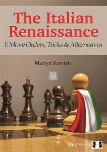 The Italian Renaissance - I: Move Orders, Tricks and Alternatives - hardcover