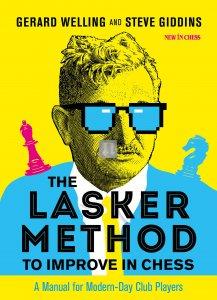 The Lasker Method to Improve in Chess: A Manual for Modern-Day Club Players
