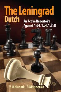 The Leningrad Dutch - An active Repertoire against 1.d4, 1.c4, 1.Nf3