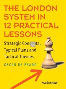 The London System in 12 Practical Lessons - 2nd hand