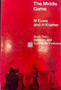 The Middle Game in Chess by Euwe Book 2 Dynamic and Subjective Features - 2nd hand
