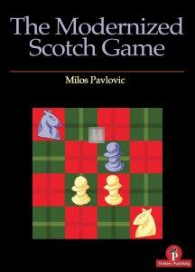 The Modernized Scotch Game – A Complete Repertoire for White and Black