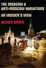 The Moscow & Anti-Moscow Variations - An Insider's View - 2nd-hand